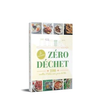 Je cuisine Zero dechet 100 recettes et tutos sans prise de tete 1